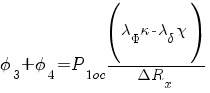 phi_3 + phi_4 = P_{1oc} (lambda_Phi kappa - lambda_delta chi)/{Delta R_x}